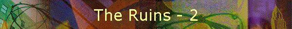 The Ruins - 2
