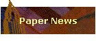 Paper News