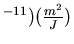 $ ^{-11}) (\frac{m^2}{J})$