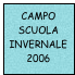 Campo scuola invernale 2006