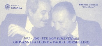 1992 - 2002: PER NON DIMENTICARE - GIOVANNI FALCONE e PAOLO BORSELLINO
