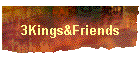 3Kings&Friends