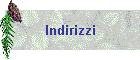 Indirizzi