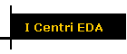 I Centri EDA