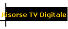 Risorse TV Digitale