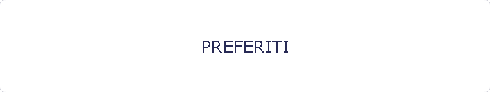 PREFERITI