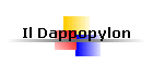 Il Dappopylon