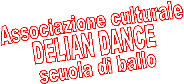 Associazione culturale
DELIAN DANCE
scuola di ballo