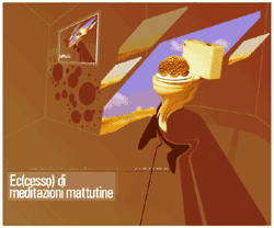 (Ec)cesso di meditazioni mattutine, 2003