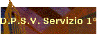 D.P.S.V. Servizio 1