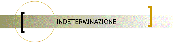 INDETERMINAZIONE