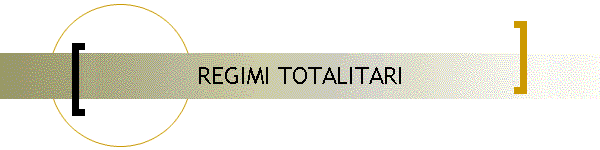 REGIMI TOTALITARI