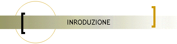 INRODUZIONE