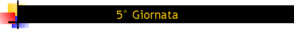 5 Giornata