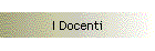 I Docenti