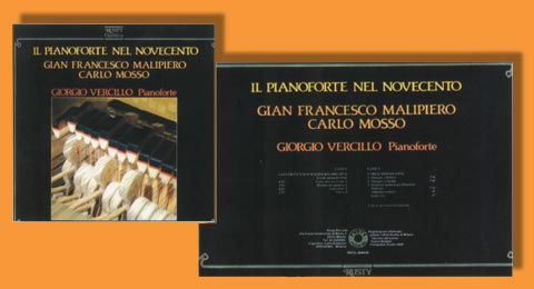 Il Pianoforte nel Novecento - Gian Francesco Malipiero, Carlo Mosso