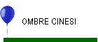 OMBRE CINESI