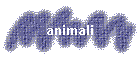 animali
