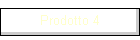 Prodotto 4