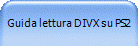 Guida lettura DIVX su PS2