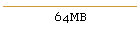 64MB