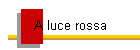 Luci rosse