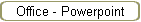 Office - Powerpoint