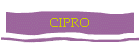 CIPRO