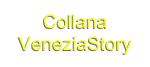 Collana
VeneziaStory