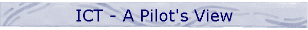 ICT - A Pilot's View