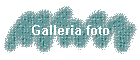 Galleria foto