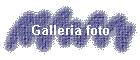 Galleria foto