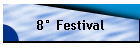 8 Festival