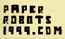 Paper Robot's 1999
