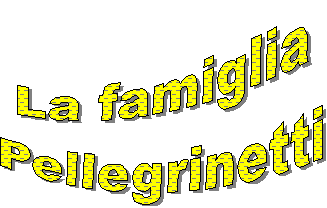 La famiglia
Pellegrinetti
