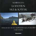 Fabio Pasini - Norvegia: Lofoten. Ski & kayak