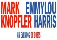 Mark Knopfler Emmylou Harris An evening of duets