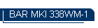 BAR MKI 338WM-1