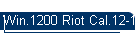 Win.1200 Riot Cal.12-1