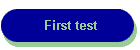 First test