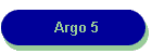 Argo 5