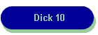 Dick 10