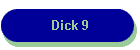 Dick 9