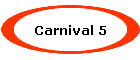 Carnival 5