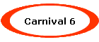 Carnival 6