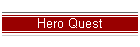 Hero Quest