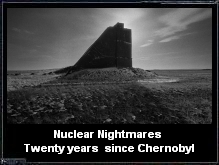 Nuclear Nightmares: Twenty years sice Chernobyl By Robert Knoth