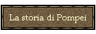 La storia di Pompei