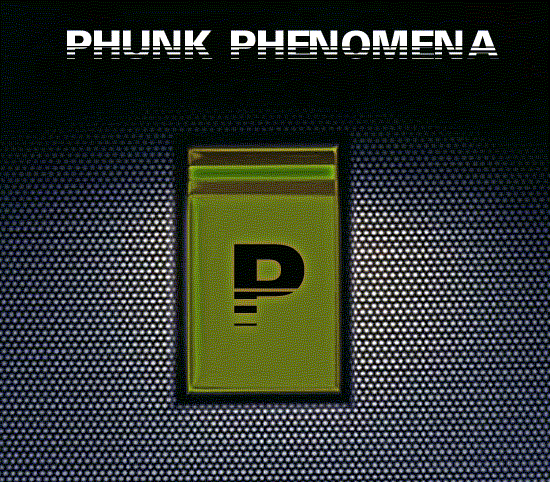 Phunk Phenomena