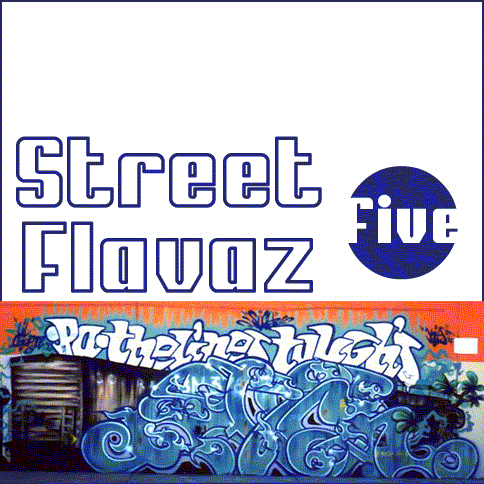 Street Flavaz five